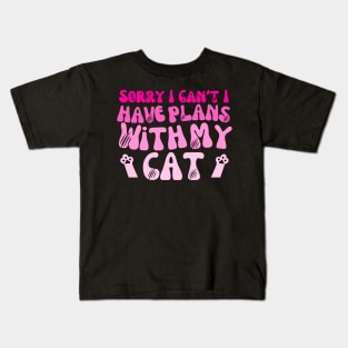 Sorry I Can't I Have Plans With My Cat Cute Cat Kids T-Shirt